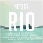 Rio – Netsky 和訳と紹介