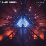 Natural – Imagine Dragons 和訳と紹介